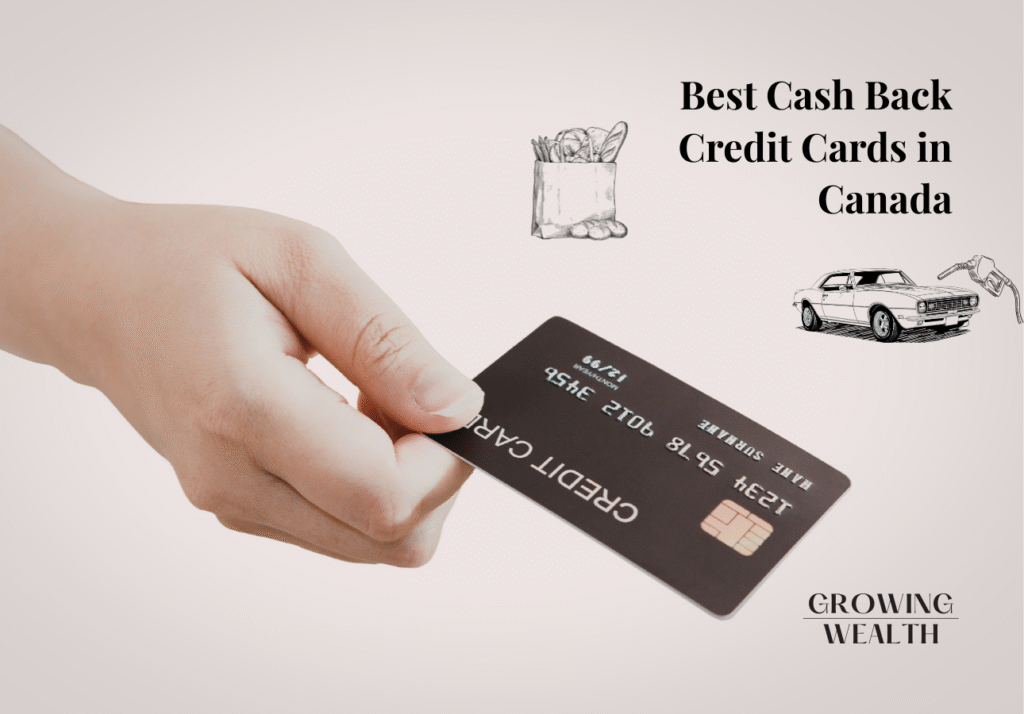 best cash back credit cards in Canada for groceries gas and everyday spending