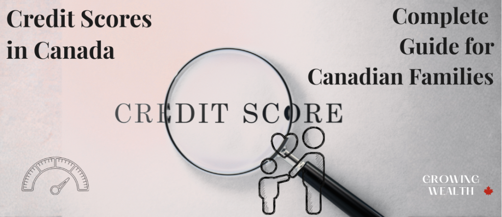 credit scores in Canada complete guide illustration with magnifying glass